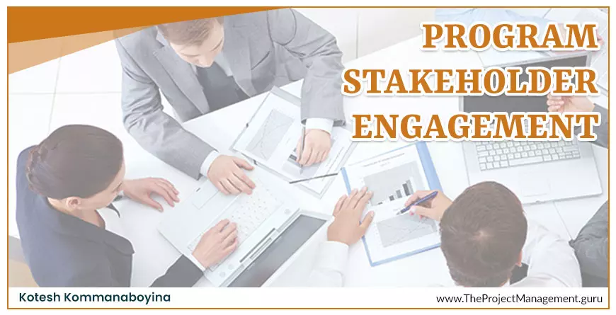 Program Stakeholder Engagement: The Ultimate Guide