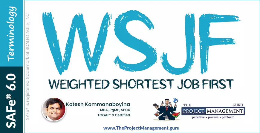 TheProjectManagement.Guru -SAFe - Weighted Shortest Job First or WSJF